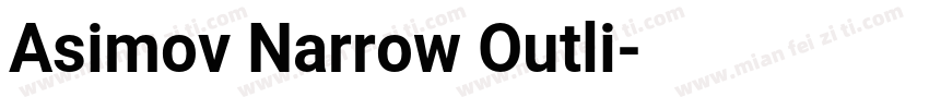 Asimov Narrow Outli字体转换